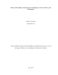 Slum Growth and Space Transformation: the Implication on Service Delivery and Environment Gathogo P. Kimotho B63/80699/2012 a Re