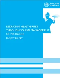 Reducing Health Risks Through Sound Management of Pesticides Project Report