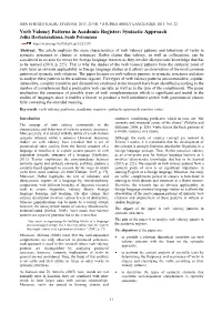 Verb Valency Patterns in Academic Register: Syntactic Approach Jolita Horbačauskienė, Saulė Petronienė Abstract