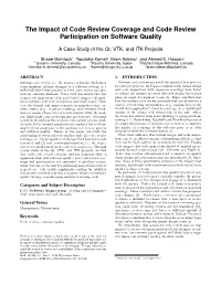 The Impact of Code Review Coverage and Code Review Participation on Software Quality