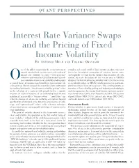 Interest Rate Variance Swaps and the Pricing of Fixed Income Volatility B Y ANTONIO MELE a ND Y OSHIKI O BAYA SHI
