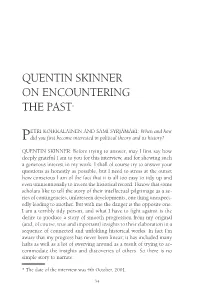 Quentin Skinner on Encountering the Past*
