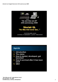 Sinclair QL & Apple Macintosh 25Th Anniversary 2009