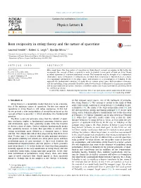 Born Reciprocity in String Theory and the Nature of Spacetime ∗ Laurent Freidel A, Robert G