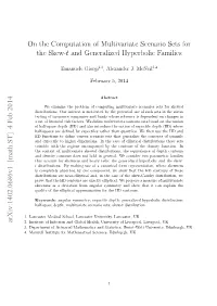 On the Computation of Multivariate Scenario Sets for the Skew-T and Generalized Hyperbolic Families Arxiv:1402.0686V1 [Math.ST]