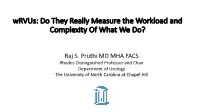 Wrvus: Do They Really Measure the Workload and Complexity of What We Do?