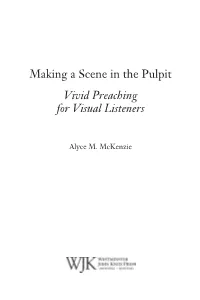 Making a Scene in the Pulpit Vivid Preaching for Visual Listeners