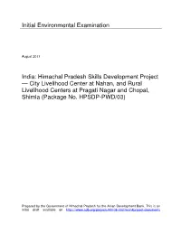 Himachal Pradesh Skills Development Project — City Livelihood Center at Nahan, and Rural Livelihood Centers at Pragati Nagar and Chopal, Shimla (Package No