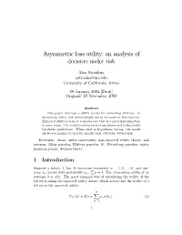 Asymmetric Loss Utility: an Analysis of Decision Under Risk