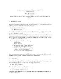 Wh-Movement J for Notational Convenience, I Have Used Traces (T I ,T Etc.) to Indicate Copies Throughout This Handout