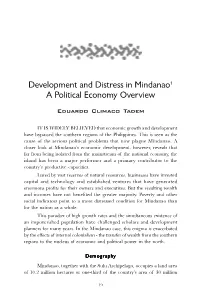 Development and Distress in Mindanao1 a Political Economy Overview