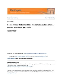 White Appropriation and Exploitation of Black Appearance and Culture