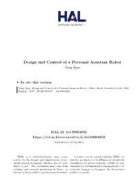 Design and Control of a Personal Assistant Robot Yang Qian