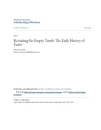 Revisiting the Empty Tomb: the Ae Rly History of Easter Daniel A