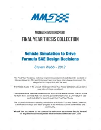 Vehicle Simulation to Drive Formula Sae Design Decisions