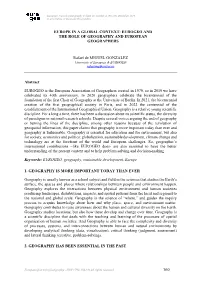160 EUROPE in a GLOBAL CONTEXT: EUROGEO and the ROLE of GEOGRAPHY and EUROPEAN GEOGRAPHERS Rafael De MIGUEL GONZALEZ Abstract E