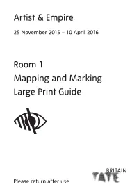 Artist & Empire Room 1 Mapping and Marking Large Print Guide
