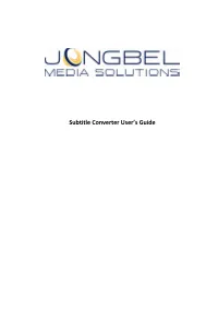 Subtitle Converter User's Guide