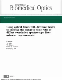Using Optical Fibers with Different Modes to Improve the Signal-To-Noise Ratio of Diffuse Correlation Spectroscopy Flow- Oximeter Measurements