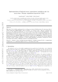 Implementation of High-Precision Computation Capabilities Into the Open-Source Dynamic Simulation Framework YADE