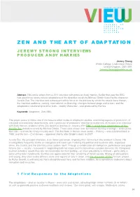 Zen and the Art of Adaptation