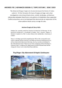 Archdes 701 | Advanced Design 2 | Topic Outline | Sem 2 2019