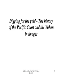 Digging for the Gold - the History of the Pacific Coast and the Yukon in Images