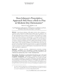 Does Johnson's Prescriptive Approach Still Have a Role to Play * in Modern-Day Dictionaries? Rufus H
