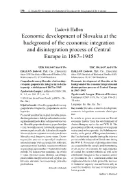 Economic Development of Slovakia at the Background of the Economic Integration and Disintegration Process of Central Europe in 1867–1945