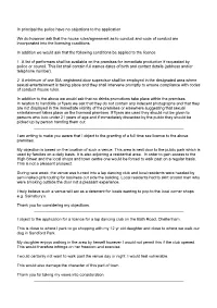 In Principal the Police Have No Objections to the Application We Do