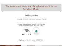 The Equation of State and the Sphaleron Rate in the Standard Model