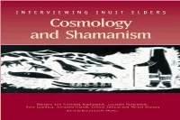 Cosmology and Shamanism and Shamanism INTERVIEWING INUIT ELDERS