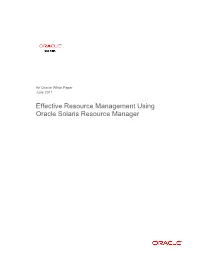 Effective Resource Management Using Oracle Solaris and Oracle