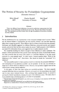The Notion of Security for Probabilistic Cryptosystems (Extended Abstract) *