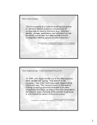 "Cloud Computing Is a Model for Enabling Convenient, On