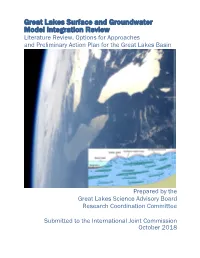 Great Lakes Surface and Groundwater Model Integration Review Literature Review, Options for Approaches and Preliminary Action Plan for the Great Lakes Basin
