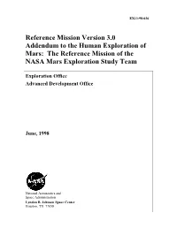 Reference Mission Version 3.0 Addendum to the Human Exploration of Mars: the Reference Mission of the NASA Mars Exploration Study Team