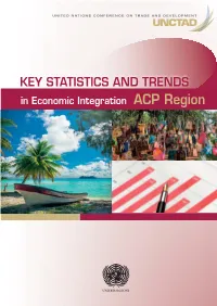 Key Statistics and Trends in Economic Integration: ACP Region Provides an In-Depth Analysis of ACP States' Trade Performance and Related Key Issues