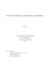 On the Atmospheres of the Smallest Gas Exoplanets