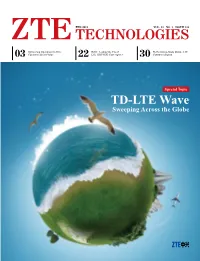 TD-LTE Wave Sweeping Across the Globe Building New Solutions and Opportunities Are Results of Teamwork and Commitment