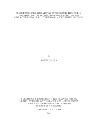 The Redirect-On-Write File System and Characterization of I/O Overheads in a Virtualized Platform