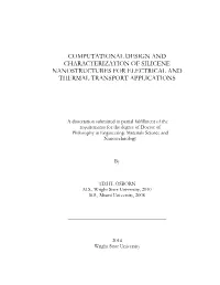 Computational Design and Characterization of Silicene Nanostructures for Electrical and Thermal Transport Applications