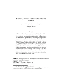 Cournot Oligopoly with Randomly Arriving Producers
