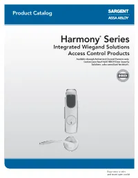 Harmony® Series Integrated Wiegand Solutions Access Control Products Available Through Authorized Channel Partners Only