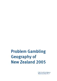 Problem Gambling Geography of New Zealand 2005