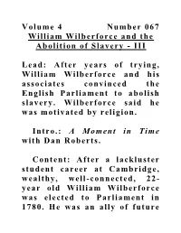 Volume 4 Number 067 William Wilberforce and the Abolition of Slavery - III