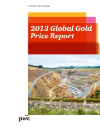 2013 Global Gold Price Report Annually, Pwc Surveys Gold Mining Companies from Around the World