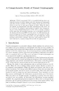 A Comprehensive Study of Visual Cryptography