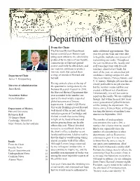 Department of Historysummer 2012 from the Chair the Harvard History Department Make Additional Appointments