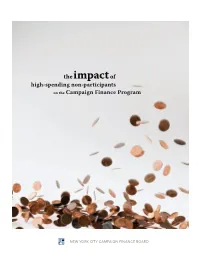 The Impact of High-Spending Non-Participants on the Campaign